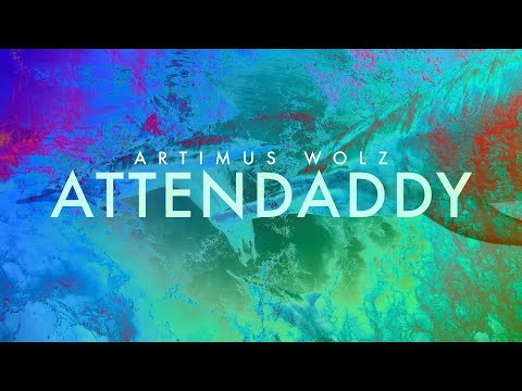 Attendaddy (Official Lyric Video) - Artimus Wolz