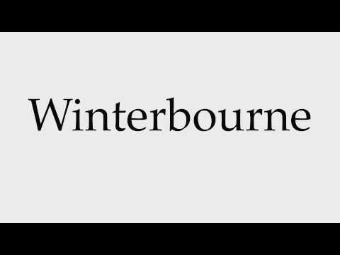 How to Pronounce Winterbourne