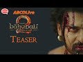 Baahubali 2-The Conclusion | Official Teaser | S.S. Rajamouli | Prabhas | Rana Daggubati | ABCDLive