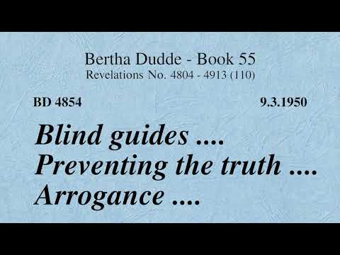 BD 4854 - BLIND GUIDES .... PREVENTING THE TRUTH .... ARROGANCE ....