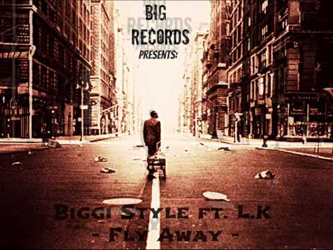 Biggi Style Feat. L.K - Fly Away