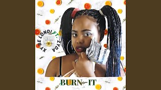 Burn It Music Video