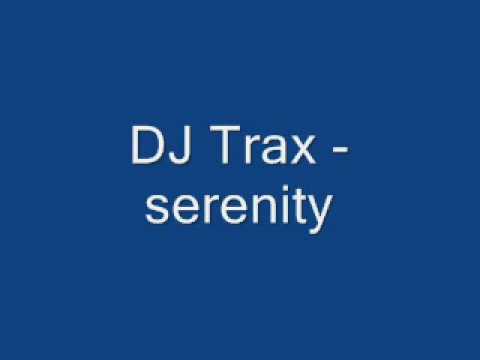 DJ Trax - serenity