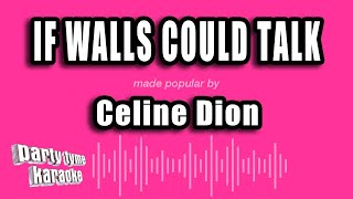 Celine Dion - If Walls Could Talk (Karaoke Version)