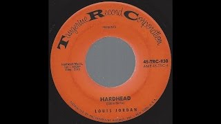 Louis Jordan - Hardhead - 1963 Bluesy R&B on Tangerine Records label
