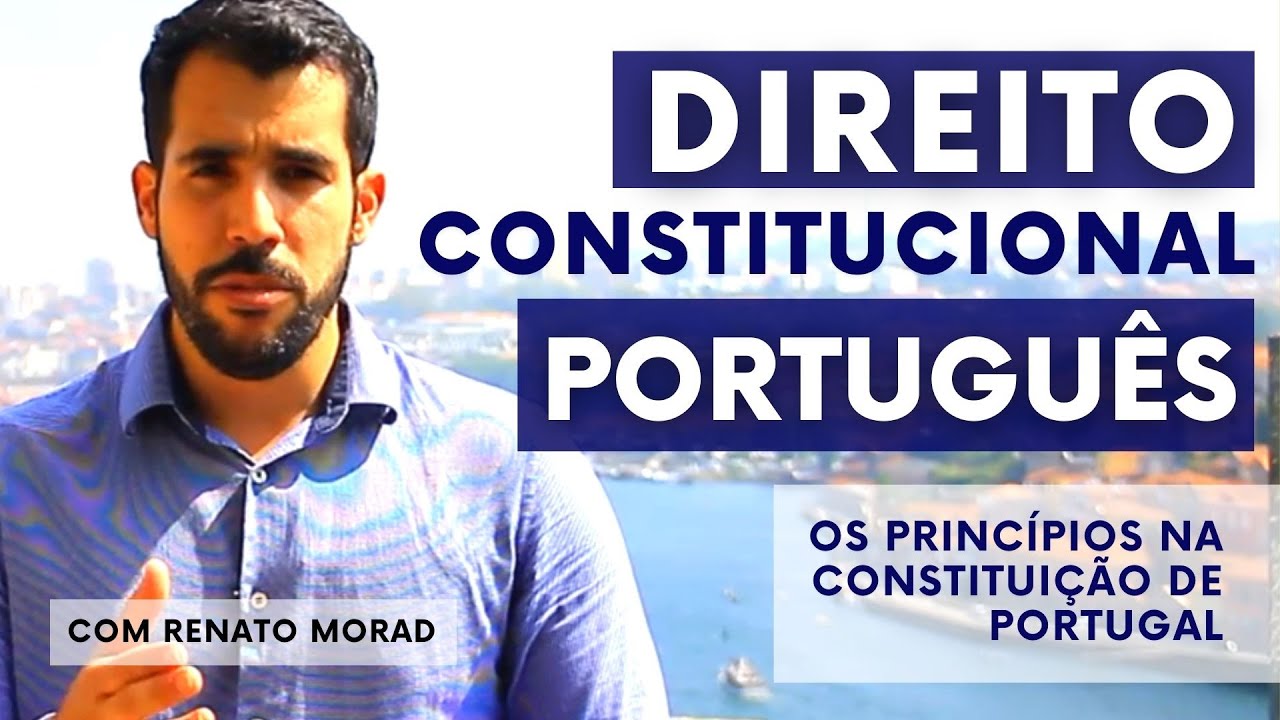 [AULA] Direito Constitucional Português: Princípios da Constituição de Portugal de 1976