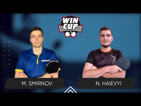 00:15 Mykyta Smirnov - Nazarii Haievyi West 6 WIN CUP 27.05.2024 | TABLE TENNIS WINCUP