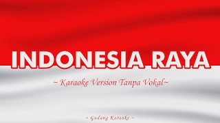 Download lagu Indonesia Raya - Cipt. W. R. Supratman (Karaoke Version Tanpa Vokal) Indonesia tanah airku ~ mp3