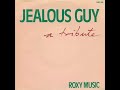 Roxy Music Jealous Guy Remastered Audio