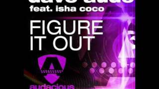 Dave Aude feat. Isha Coco - Figure It Out (Original Mix)