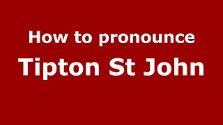 How to pronounce Tipton St John