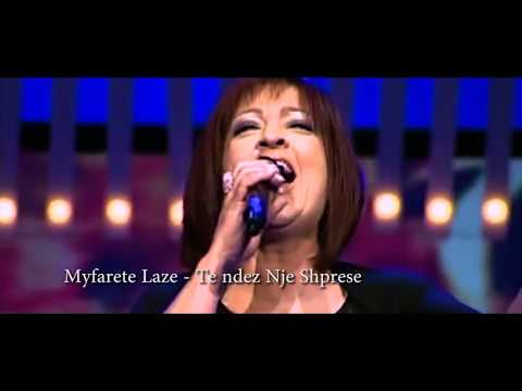 Myfarete Laze  - Te Ndez Nje Shprese