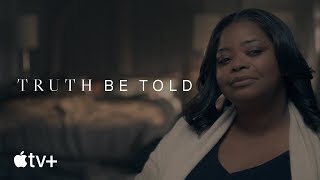 Truth Be Told — Official Trailer | Apple TV+