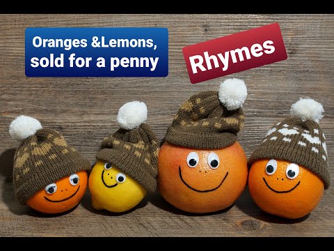 Oranges and Lemons sold for a penny Rhymes