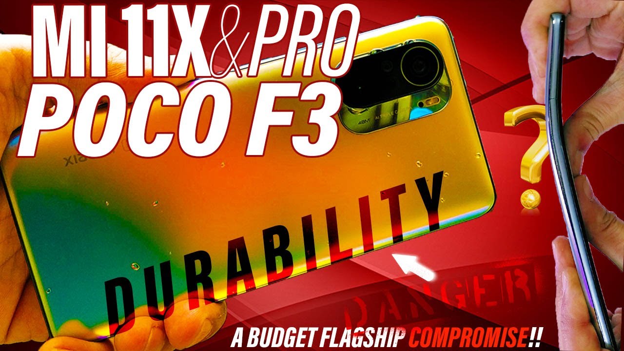 Poco F3 | Mi 11X🔥Pro Durability Test - A FLAGSHIP COMPROMISE! |BEND DROP SCRATCH FAIL| Redmi K40!