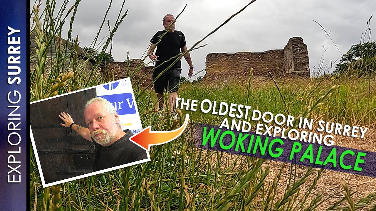 The OLDEST DOOR in SURREY and Exploring WOKING PALACE!