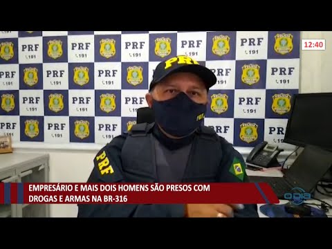 Empresário e mais dois homens são presos com drogas e armas na BR-316 27 07 2021