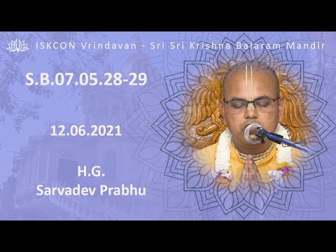 H.G. Sarvadev Prabhu_SB-07.05.28-29_12.06.2021