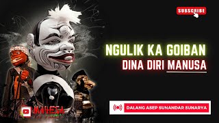 Download lagu Ngaji Kagoiban - Ngulik Kagoiban Dina Diri Manusa || Wayang Golek Asep Sunandar Sunarya mp3