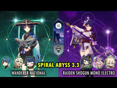 C2 Wanderer National & C3 Raiden Shogun Mono Electro - 3.3 Spiral Abyss Floor 12 [Genshin Impact]