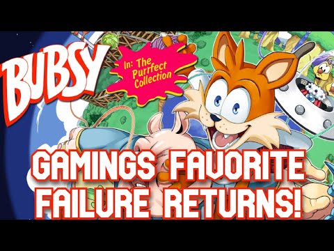 Bubsy In: The Purrfect Collection | Gaming's Favorite Failure Returns!