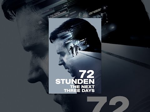 72 Stunden - The Next Three Days