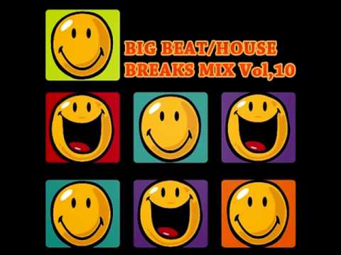 【DJ Mix】Big Beat/House/Breaks Mix Vol,10 (2014-11)