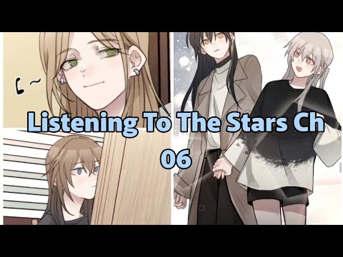 Listening to the Stars ch 06 #yuri #manhua #yurimanga #yurimanhua #gl #manhwa #ListeningtotheStars