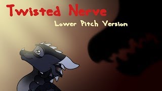 Download lagu Twisted Nerve (Lowered Pitch Version) mp3