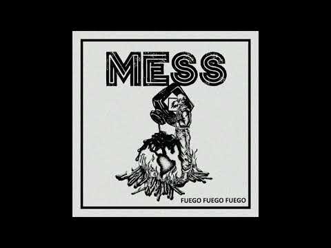 MESS -  Fuego, Fuego, Fuego [México - 2021] Full Ep