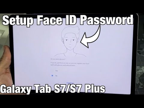 Galaxy Tab S7/S7+: How to Add Face Recognition Password
