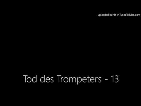 Tod des Trompeters - 13