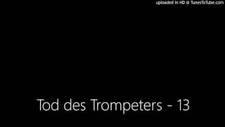 Tod des Trompeters - 13