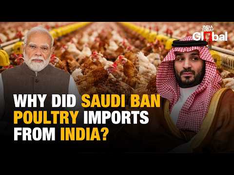 Saudi Arabia Bans Poultry Imports From India and 39 other Nations