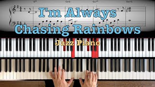 Jazz Piano - I&#39;m Always Chasing Rainbows -