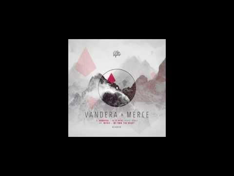 Vandera - Is It Real (Merce Remix)