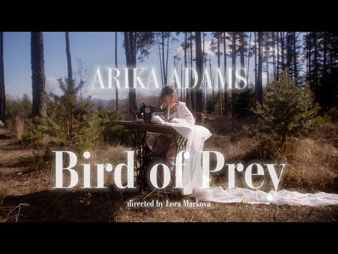 Arika Adams - Bird of Prey (Official Music Video)