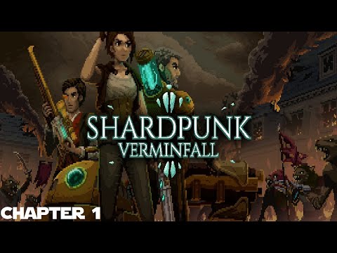 Shardpunk Verminfall Playthrough Chapter 1