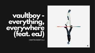 Download lagu [INSTRUMENTAL] vaultboy - everything, everywhere (feat. eaJ) mp3
