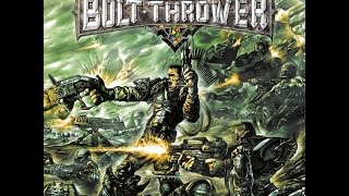 Bolt Thrower - Honour - Valour - Pride [Full Album]