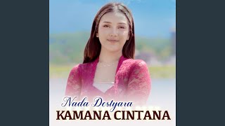 Download lagu Kamana Cintana mp3