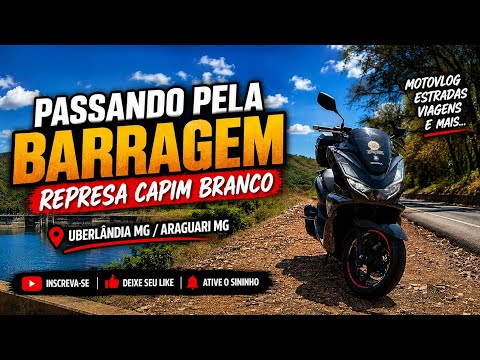 Passando Pela barragem Represa Capim Branco em Uberlândia MG 