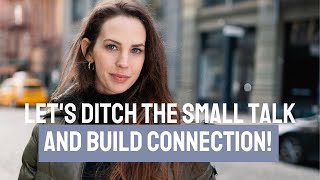 4 Steps To Avoid Small Talk