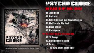 Psycho Choke - The Fine Art Of Being Idle (Official Audio)