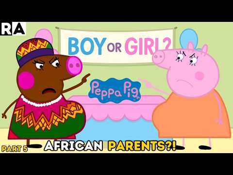 If PEPPA PIG had AFRICAN PARENTS Part 5 |GENDER REVEAL!!| Raissa Artista