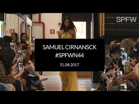SAMUEL CIRNANSCK | DESFILE #SPFW 44