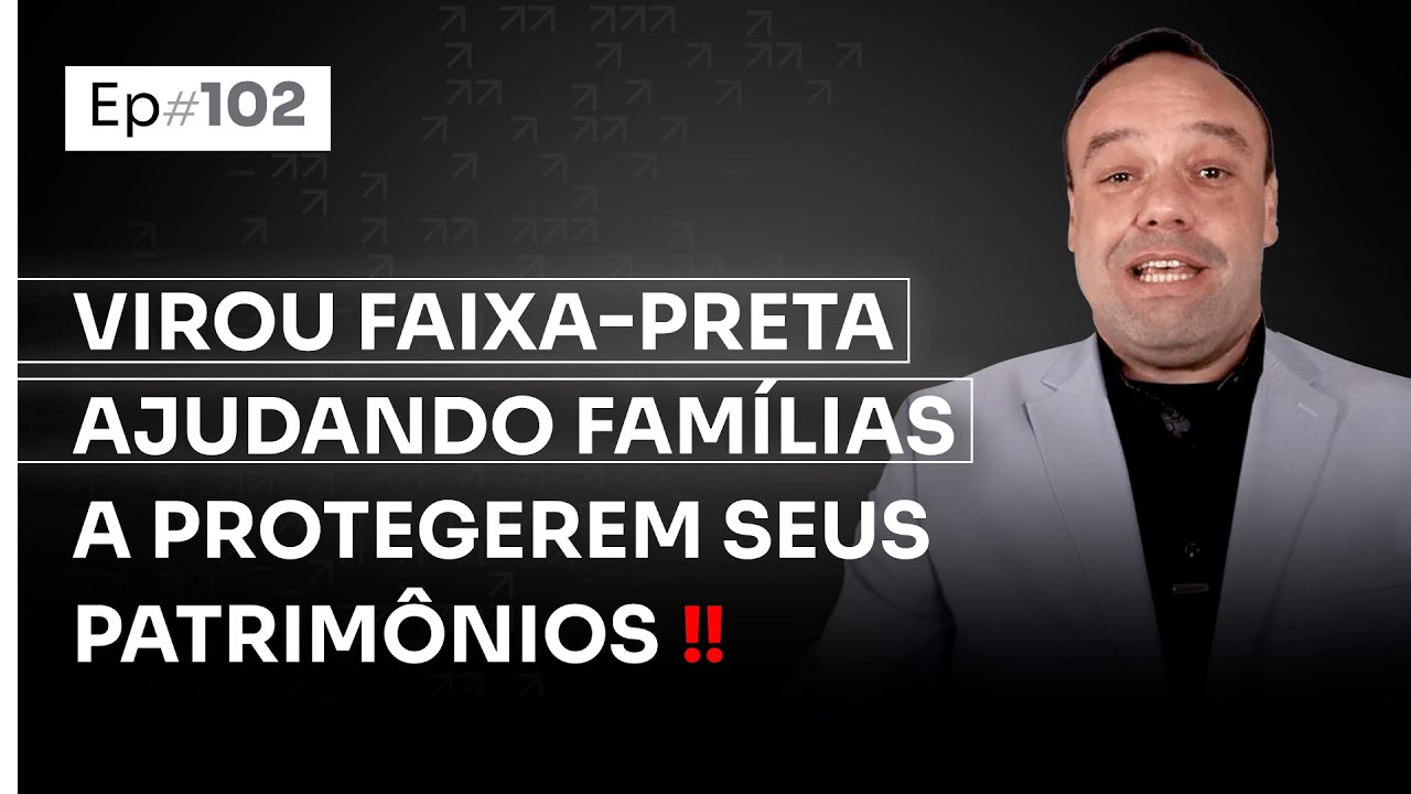FAIXA-PRETA COM HOLDING FAMILIAR C/ MÁRCIO CARVALHO DE SÁ | PODCAST FAIXA-PRETA #102