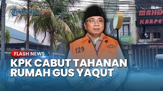 Resmi Balik ke Rutan, KPK Cabut Status Tahanan Rumah Yaqut Cholil Qoumas Hari ini