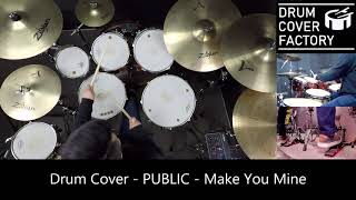 PUBLIC - Make You Mine - Drum Cover by 유한선[DCF]