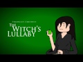 The Witch's Lullaby (Original Song)
